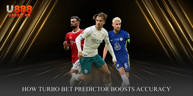 How Turbo Bet Predictor Boosts Accuracy