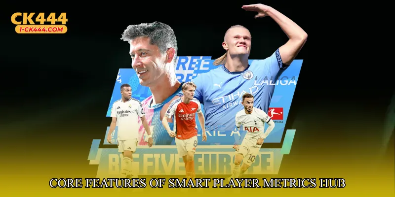 Core Features of Smart Player Metrics Hub