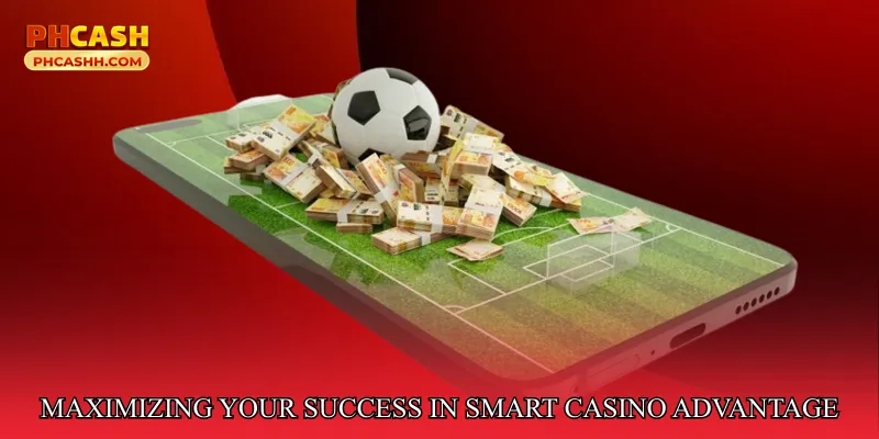 Maximizing Your Success in Smart Casino Advantage Room