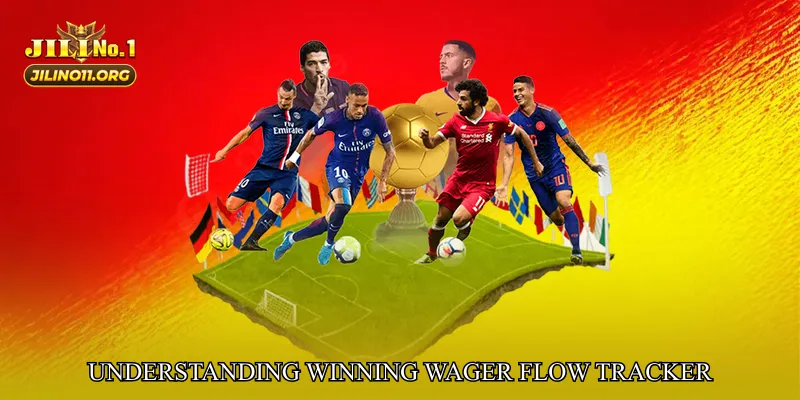 Understanding Winning Wager Flow Tracker