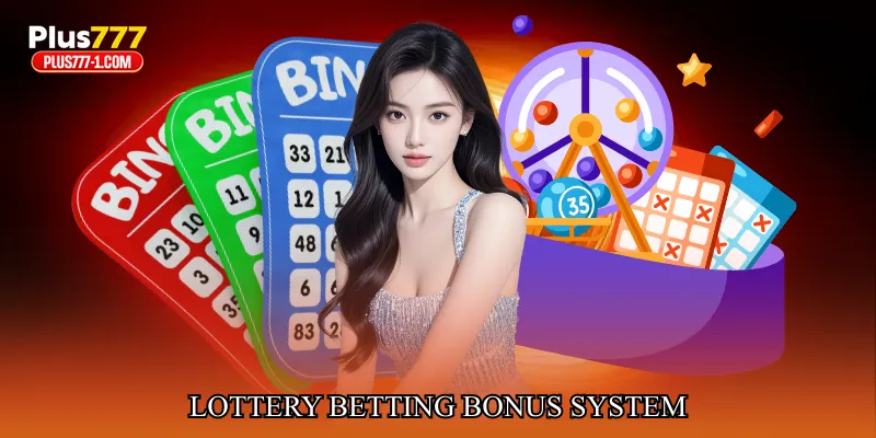 lottery betting bonus system