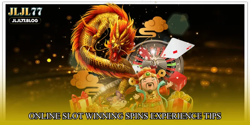 Online slot winning spins experience tips