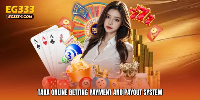 Taka online betting Payment and Payout System