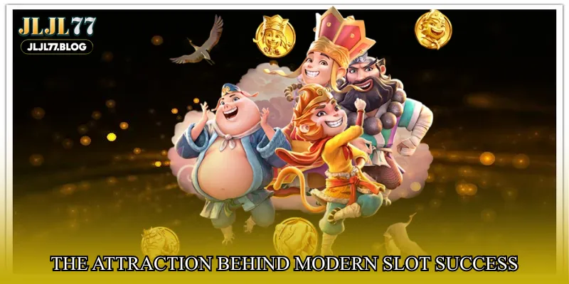 The attraction behind modern slot success