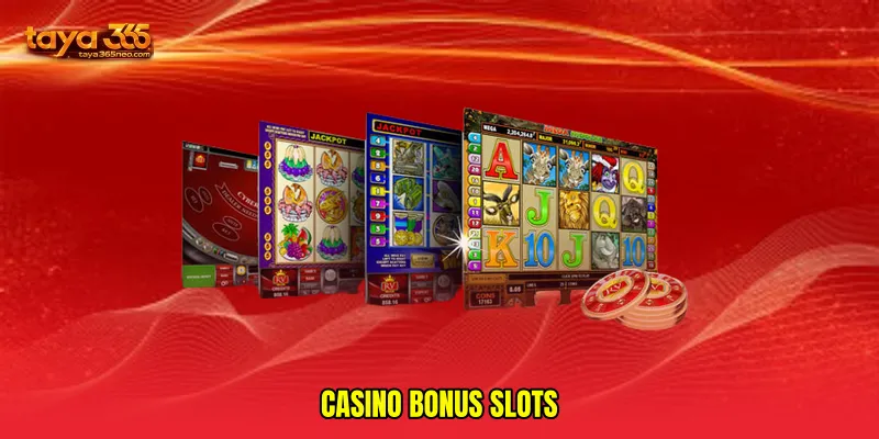 Casino bonus slots