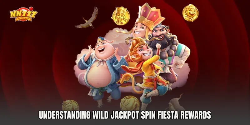 Understanding Wild Jackpot Spin Fiesta Rewards