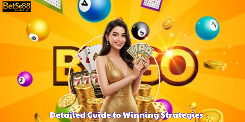 Detailed Guide to Winning Strategies